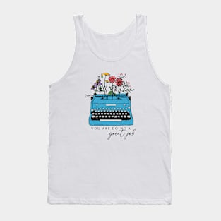 You're Doing a Great Job Quote, Women Empowerment, Mental Health Typewriter Tank Top